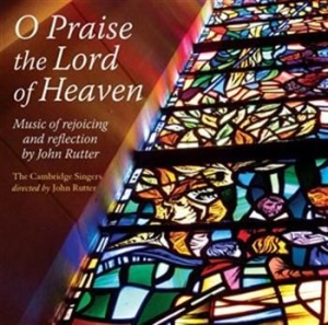 Rutter - O Praise The Lord Of Heaven i gruppen CD / Övrigt hos Bengans Skivbutik AB (706837)
