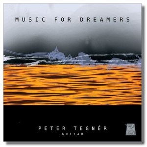 Peter Tegnér - Music For Dreamers i gruppen Externt_Lager / Naxoslager hos Bengans Skivbutik AB (706839)