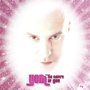 Yom - Empire Of Love i gruppen CD / Toppsäljare hos Bengans Skivbutik AB (706900)