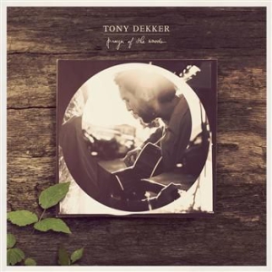 Tony Dekker - Prayer Of The Woods i gruppen CD / Pop-Rock hos Bengans Skivbutik AB (708681)
