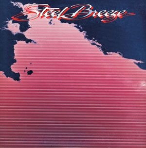 Steel Breeze - Steel Breeze i gruppen CD / Pop hos Bengans Skivbutik AB (714007)