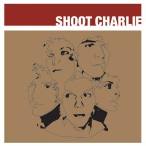Shoot Charlie - Shoot Charlie i gruppen MUSIK / CD-Maxi / Pop-Rock hos Bengans Skivbutik AB (770004)