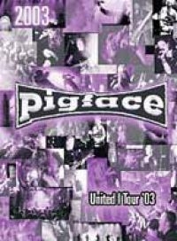 Pigface - United I Tour 2003 i gruppen ÖVRIGT / Musik-DVD & Bluray hos Bengans Skivbutik AB (810884)