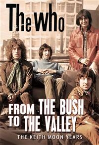Who - From The Bush To The Valley (Dvd Do i gruppen ÖVRIGT / Musik-DVD hos Bengans Skivbutik AB (882646)