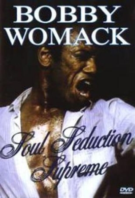 Bobby Womack - Soul Seduction Supreme i gruppen ÖVRIGT / Musik-DVD & Bluray hos Bengans Skivbutik AB (883338)