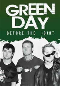 Green Day - Before The Idiot (Dvd Documentary) i gruppen ÖVRIGT / Musik-DVD & Bluray hos Bengans Skivbutik AB (883738)