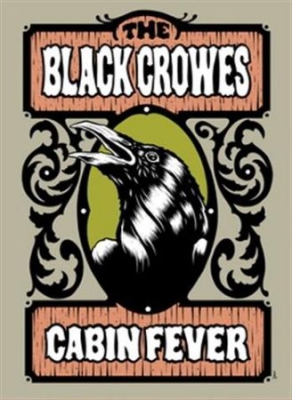 Black Crowes - Cabin Fever i gruppen Minishops / Black Crowes hos Bengans Skivbutik AB (883759)