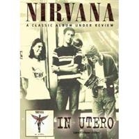 Nirvana - Under Review - In Utero i gruppen ÖVRIGT / Musik-DVD & Bluray hos Bengans Skivbutik AB (884326)