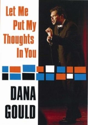 Gould Dana - Let Me Put My Thoughts In You i gruppen ÖVRIGT / Musik-DVD & Bluray hos Bengans Skivbutik AB (884861)