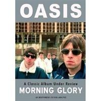 Oasis - Morning Glory Under Review i gruppen ÖVRIGT / Musik-DVD hos Bengans Skivbutik AB (884926)