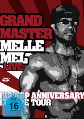 Grandmaster Melle Mel - Hip Hop Anniversary Europe Tour i gruppen ÖVRIGT / Musik-DVD & Bluray hos Bengans Skivbutik AB (885375)