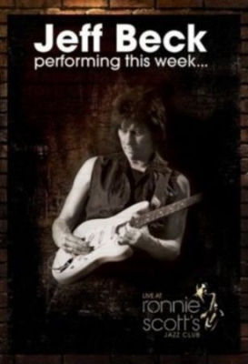 Beck Jeff - Jeff Beck: Performing This Week - Live at Ronnie Scott's i gruppen ÖVRIGT / Musik-DVD hos Bengans Skivbutik AB (888554)