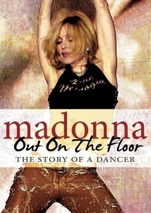 Madonna - Out On The Floor Dvd Documentary i gruppen ÖVRIGT / Musik-DVD & Bluray hos Bengans Skivbutik AB (889368)