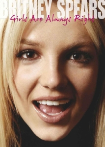 Spears Britney - Girls Are Always Right 2 Dvd Docume i gruppen Minishops / Britney Spears hos Bengans Skivbutik AB (889928)