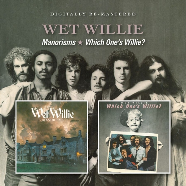 Wet Willie - Manorisms/Which One's Willie? i gruppen CD / Toppsäljare hos Bengans Skivbutik AB (900208)