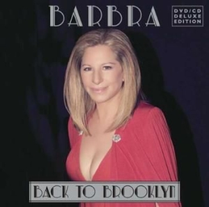 Streisand Barbra - Back To Brooklyn -Cd+Dvd- i gruppen Minishops / Barbra Streisand hos Bengans Skivbutik AB (905832)