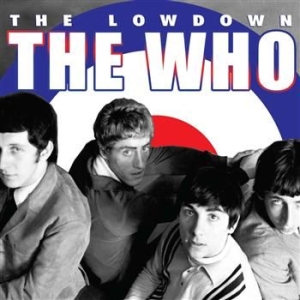 Who The - Lowdown The (2 Cd Biography + Inter i gruppen CD / Pop hos Bengans Skivbutik AB (913001)