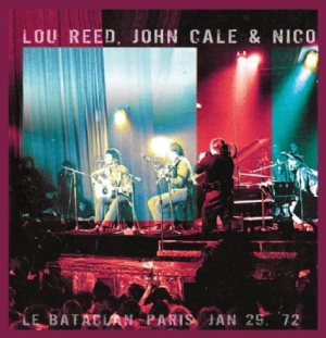 Reed Lou/John Cale & Nico - Bataclan '72 i gruppen CD / Pop-Rock hos Bengans Skivbutik AB (917012)