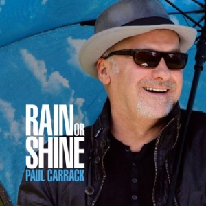 Carrack Paul - Rain Or Shine i gruppen CD / Pop-Rock hos Bengans Skivbutik AB (917054)