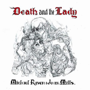 Raven Michael & Joan Mills - Death And The Lady i gruppen CD / Pop-Rock hos Bengans Skivbutik AB (917096)
