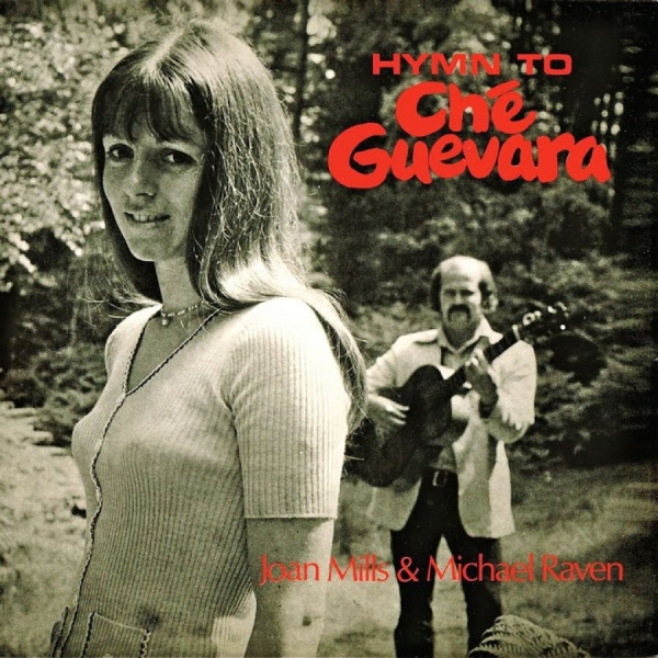 Raven Michael And Joan Mills - Hymn To Che Guevara i gruppen CD / Toppsäljare hos Bengans Skivbutik AB (917097)