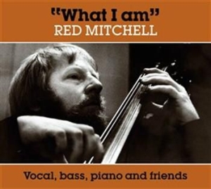 Mitchell Red - What I Am i gruppen VI TIPSAR / Lagerrea / CD REA / CD Jazz/Blues hos Bengans Skivbutik AB (934523)