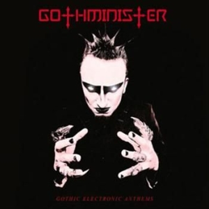 Gothminister - Gothic Electronic Anthems in the group CD / Hårdrock/ Heavy metal at Bengans Skivbutik AB (934585)