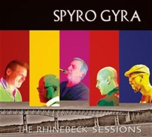 Spyro Gyra - Rhinebeck Sessions i gruppen CD / Övrigt hos Bengans Skivbutik AB (945594)