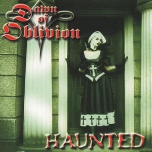 Dawn Of Oblivion - Haunted i gruppen CD / Hårdrock/ Heavy metal hos Bengans Skivbutik AB (947184)