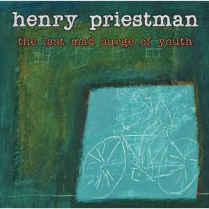 Henry Priestman - The Last Mad Surge Of Youth i gruppen CD / Pop-Rock hos Bengans Skivbutik AB (948616)