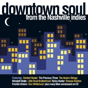 Blandade Artister - Downtown Soul From The Nashvil i gruppen CD / RNB, Disco & Soul hos Bengans Skivbutik AB (948962)