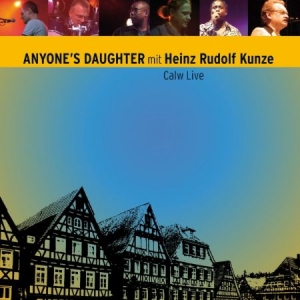 Anyone's Daughter - Calw Live (Mit Heinz Rudolf Ku i gruppen CD / Rock hos Bengans Skivbutik AB (949194)