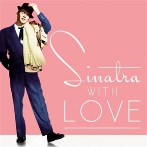 Frank Sinatra - With Love in the group OUR PICKS / CD Budget at Bengans Skivbutik AB (952317)