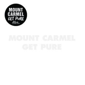 Mount Carmel - Get Pure i gruppen VI TIPSAR / Blowout / Blowout-LP hos Bengans Skivbutik AB (956317)