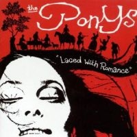 Ponys - Laced With Romance i gruppen CD / Pop-Rock hos Bengans Skivbutik AB (956437)