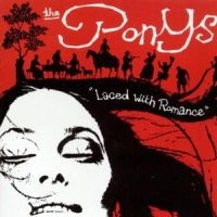 Ponys - Laced With Romance i gruppen CD / Rock hos Bengans Skivbutik AB (956437)