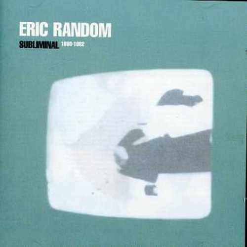 Eric Random - Subliminal 1980-82 i gruppen CD / Pop hos Bengans Skivbutik AB (956478)