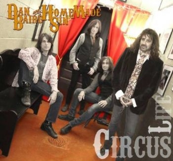 Baird Dan And Homemade Sin - Circus Life i gruppen CD / Toppsäljare hos Bengans Skivbutik AB (957262)