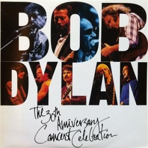 Dylan Bob - 30Th Anniversary Concert Celebration [De i gruppen CD / Pop-Rock,Övrigt hos Bengans Skivbutik AB (957360)