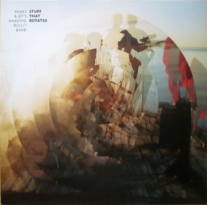 Snake And Jet's Amazing Bullit Band - Stuff That Rotates i gruppen VINYL / Dansk Musik,Pop-Rock hos Bengans Skivbutik AB (959318)