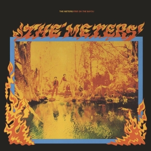Meters - Fire On The Bayou + 5 i gruppen VI TIPSAR / Klassiska lablar / Music On Vinyl hos Bengans Skivbutik AB (961746)