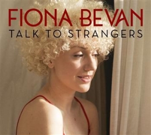 Fiona Bevan - Talk To Strangers i gruppen VINYL / Rock hos Bengans Skivbutik AB (961759)