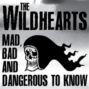 Wildhearts - Mad Bad & Dangerous To Know (Cd + D i gruppen CD / Pop-Rock hos Bengans Skivbutik AB (961796)