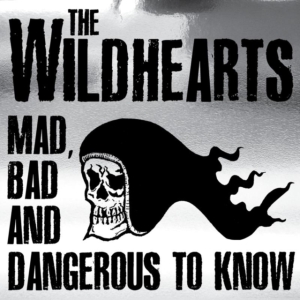 Wildhearts - Mad Bad & Dangerous To Know (Cd + D i gruppen CD / Pop-Rock hos Bengans Skivbutik AB (961796)