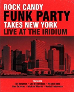 Rock Candy Funk Party - Takes New York - Live At The Iridiu i gruppen CD / Rock hos Bengans Skivbutik AB (961801)
