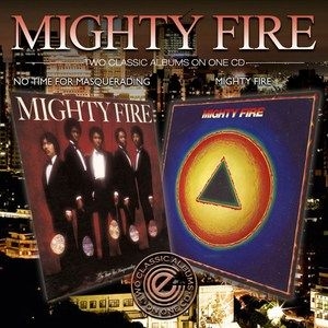 Mighty Fire - Mighty Fire/No Time For Masqueradin i gruppen CD / RNB, Disco & Soul hos Bengans Skivbutik AB (983526)