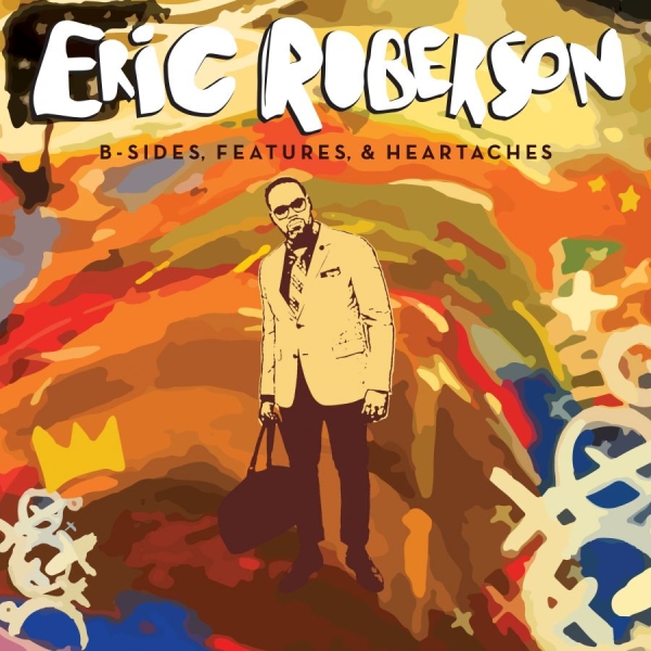 Robeson Eric - B/Sides, Features & Heartaches i gruppen CD / Toppsäljare hos Bengans Skivbutik AB (983532)