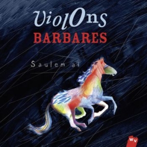 Violons Barbares - Saulem Ai i gruppen CD / Elektroniskt hos Bengans Skivbutik AB (985922)