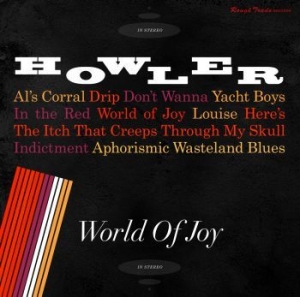 Howler - World Of Joy i gruppen VI TIPSAR / Lagerrea / CD REA / CD POP hos Bengans Skivbutik AB (990135)