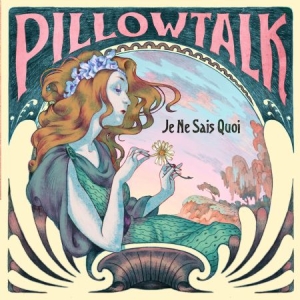 Pillow Talk - Je Ne Sais Quoi i gruppen CD / Dans/Techno hos Bengans Skivbutik AB (990168)